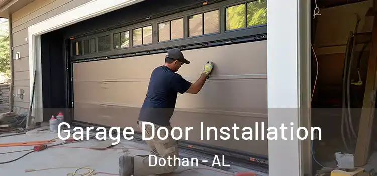  Garage Door Installation Dothan - AL