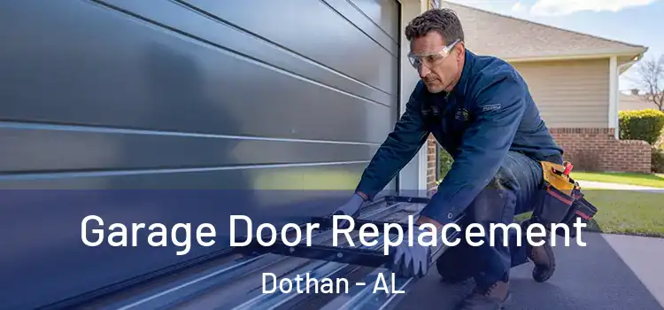  Garage Door Replacement Dothan - AL