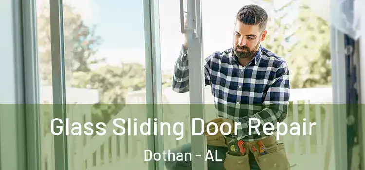 Glass Sliding Door Repair Dothan - AL