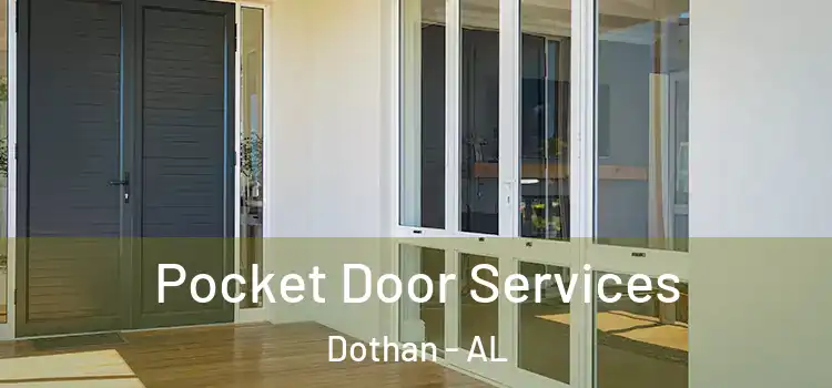 Pocket Door Services Dothan - AL
